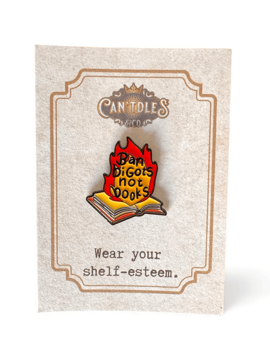 Can'tdles & Co. Pins Ban Bigots, Not Books Enamel Pin