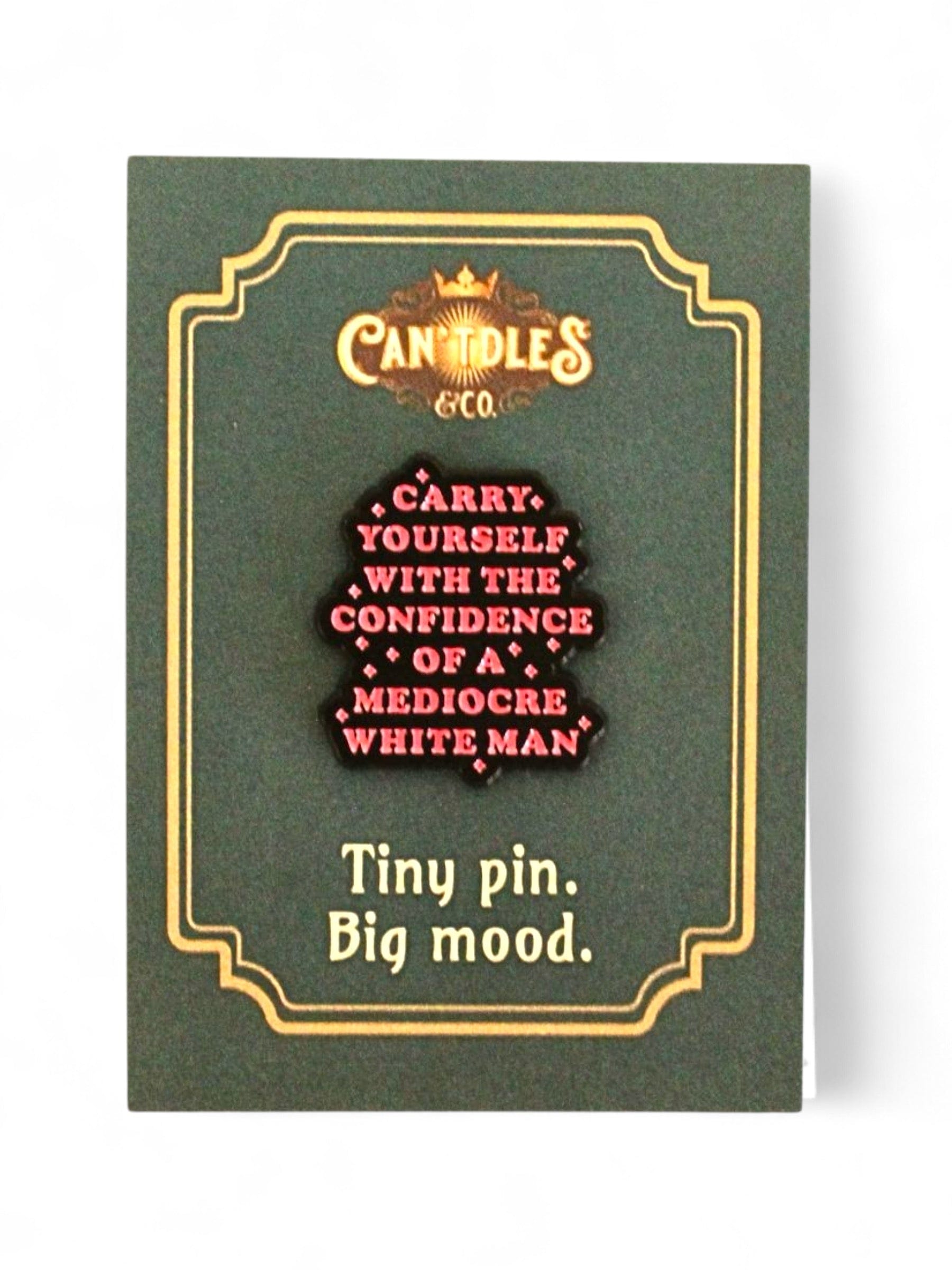Can'tdles & Co.  Pins Mediocre White Man Enamel Pin