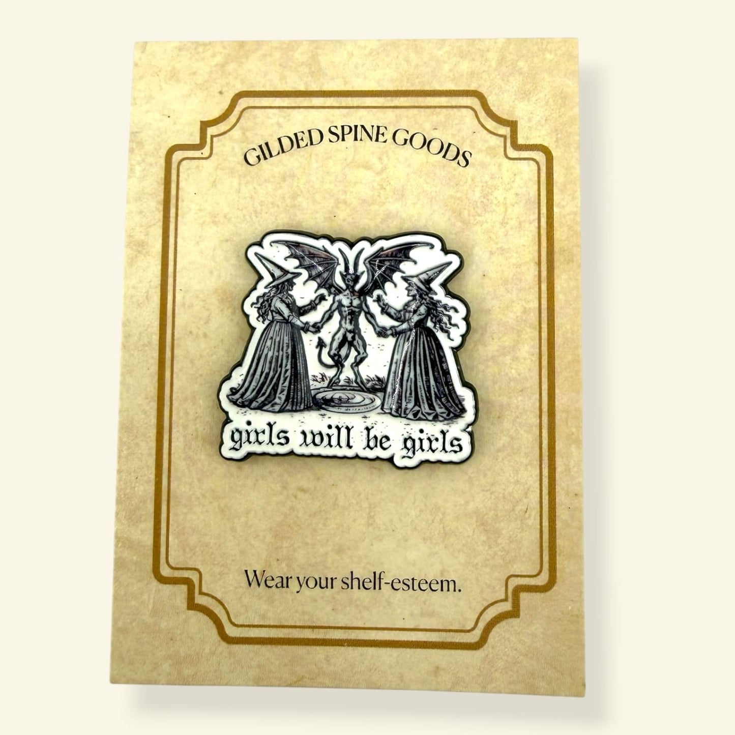 Can'tdles & Co.  Pins Pin: Girls Will Be Girls